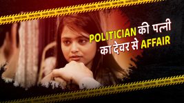 Crime Patrol Dial 100 S01E942 The Politician Full Episode