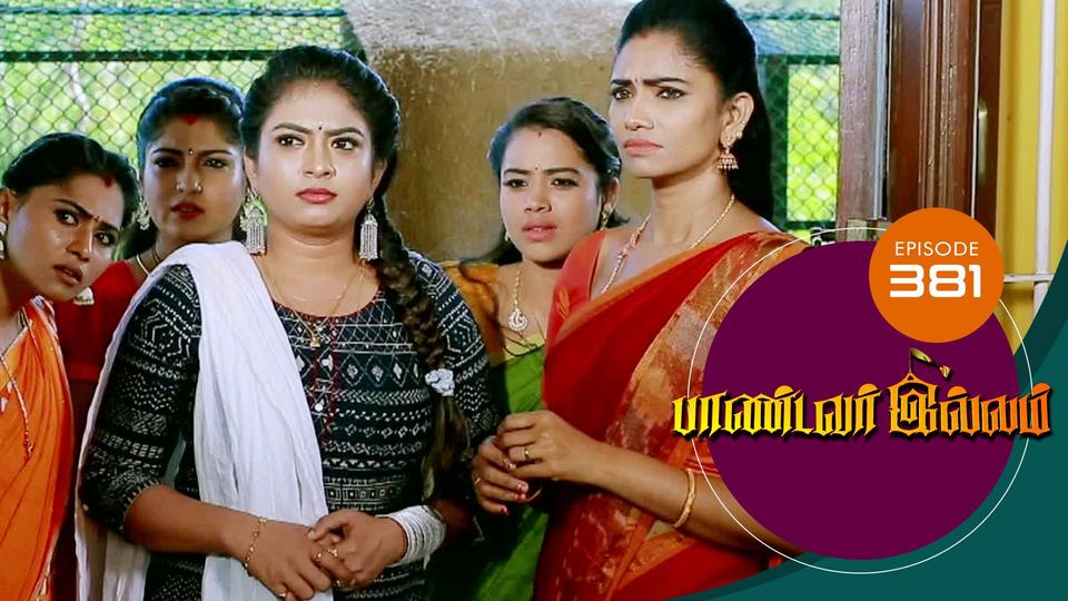 Pandavar illam discount today full episode