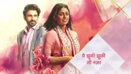 Yeh Jhuki Jhuki Si Nazar S01E87 Armaan's Promise to Diya Full Episode