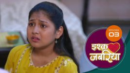 Ishq Jabaria (Sun Neo) S01 E03 18th June 2024