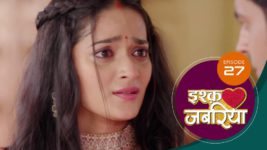 Ishq Jabaria (Sun Neo) S01 E27 16th July 2024