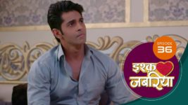 Ishq Jabaria (Sun Neo) S01 E36 26th July 2024